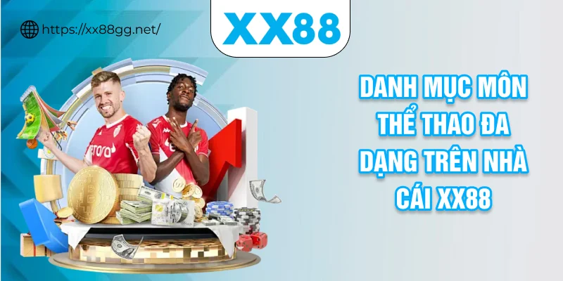 Danh mục môn thể thao đa dạng trên nhà cái XX88